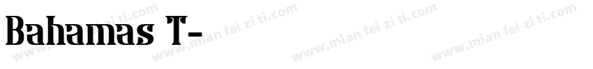 Bahamas T字体转换